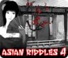  Asian Riddles 4 spill