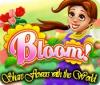  Bloom! Share flowers with the World spill