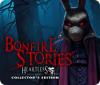  Bonfire Stories: Heartless Collector's Edition spill