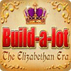  Build-a-Lot: The Elizabethan Era spill