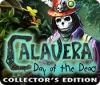 Calavera: Day of the Dead Collector's Edition spill