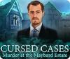  Cursed Cases: Murder at the Maybard Estate spill