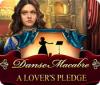 Danse Macabre: A Lover's Pledge spill