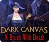  Dark Canvas: A Brush With Death spill