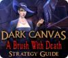  Dark Canvas: A Brush With Death Strategy Guide spill