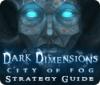 Dark Dimensions: City of Fog Strategy Guide spill