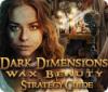 Dark Dimensions: Wax Beauty Strategy Guide spill