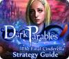  Dark Parables: The Final Cinderella Strategy Guid spill