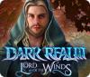  Dark Realm: Lord of the Winds spill