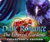 Dark Romance: The Ethereal Gardens Collector's Edition spill