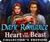 Dark Romance: Heart of the Beast Collector's Edition spill