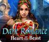 Dark Romance: Heart of the Beast spill