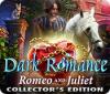  Dark Romance: Romeo and Juliet Collector's Edition spill