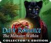 Dark Romance: The Monster Within Collector's Edition spill