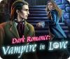Dark Romance: Vampire in Love spill