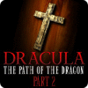  Dracula: The Path of the Dragon — Part 2 spill