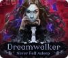  Dreamwalker: Never Fall Asleep spill