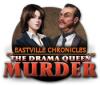  Eastville Chronicles: The Drama Queen Murder spill