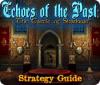 Echoes of the Past: The Castle of Shadows Strategy Guide spill