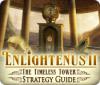 Enlightenus II: The Timeless Tower Strategy Guide spill