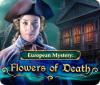  European Mystery: Flowers of Death spill