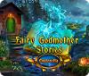 Fairy Godmother Stories: Cinderella spill