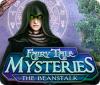  Fairy Tale Mysteries: The Beanstalk spill