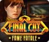 Final Cut: Fame Fatale spill