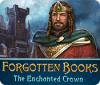 Forgotten Books: The Enchanted Crown spill