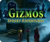  Gizmos: Spooky Adventures spill