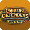 Goblin Defenders: Battles of Steel 'n' Wood spill