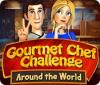  Gourmet Chef Challenge: Around the World spill