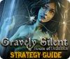 Gravely Silent: House of Deadlock Strategy Guide spill
