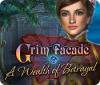 Grim Facade: A Wealth of Betrayal spill