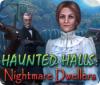 Haunted Halls: Nightmare Dwellers spill