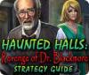 Haunted Halls: Revenge of Doctor Blackmore Strategy Guide spill