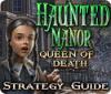  Haunted Manor: Queen of Death Strategy Guide spill
