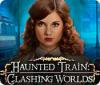  Haunted Train: Clashing Worlds spill