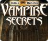 Hidden Mysteries: Vampire Secrets spill