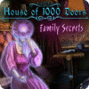 House of 1000 Doors: Family Secrets spill