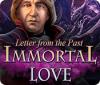 Immortal Love: Letter From The Past spill