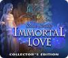  Immortal Love: Stone Beauty Collector's Edition spill
