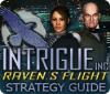 Intrigue Inc: Raven's Flight Strategy Guide spill