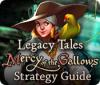  Legacy Tales: Mercy of the Gallows Strategy Guide spill