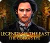  Legends of the East: The Cobra's Eye spill