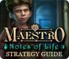 Maestro: Notes of Life Strategy Guide spill
