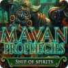 Mayan Prophecies: Ship of Spirits spill