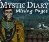  Mystic Diary: Missing Pages spill