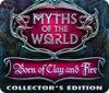 Myths of the World: Born of Clay and Fire Collector's Edition spill