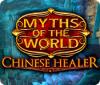  Myths of the World: Chinese Healer spill